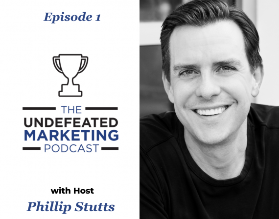 Undefeated Marketing System with Phillip Stutts