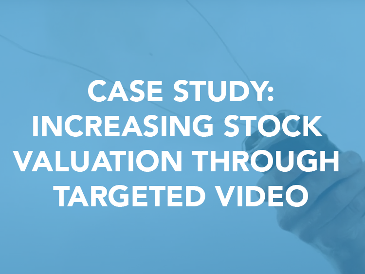 Phillip Stutts Case Study: Increasing Stock Valuation Through Targeted Video